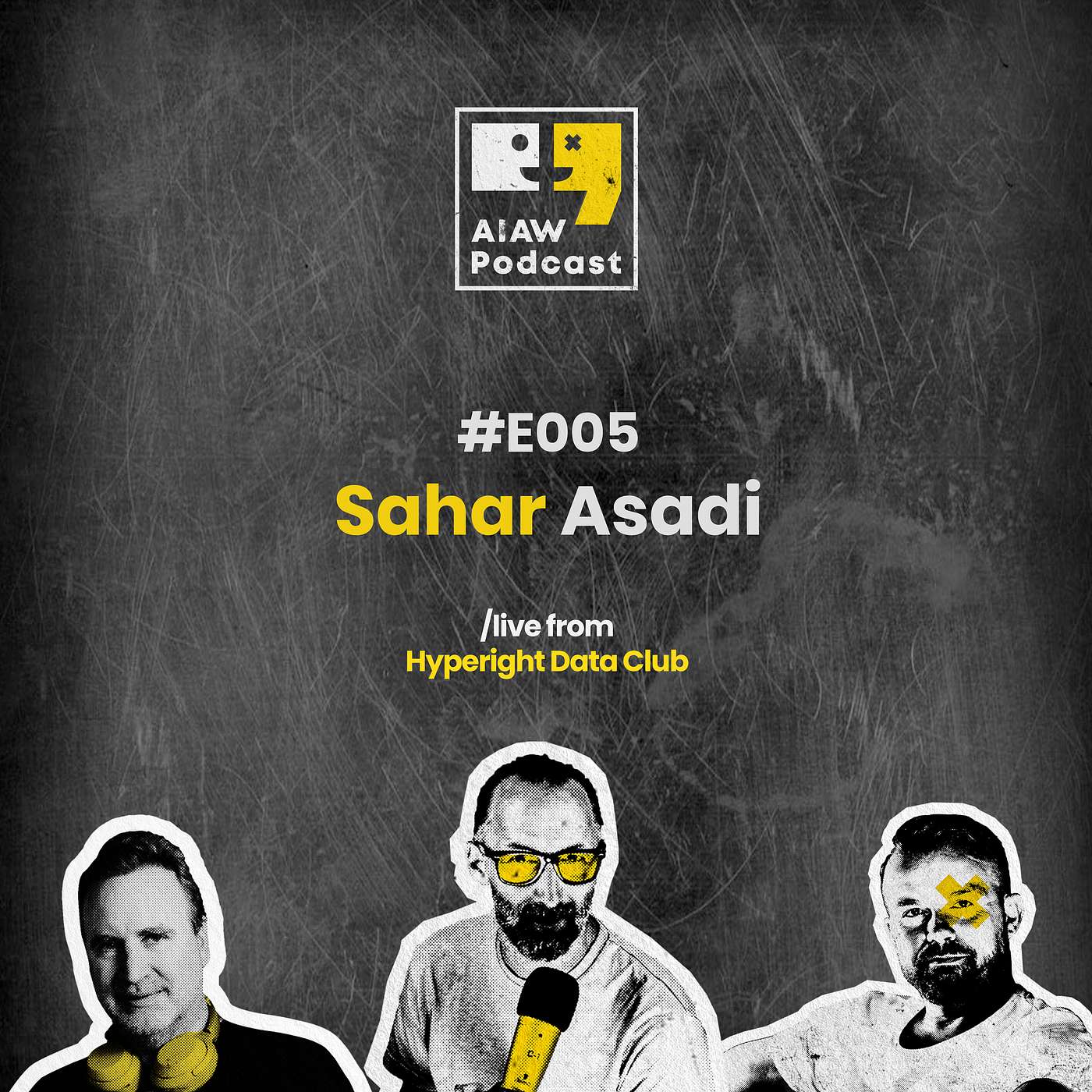 AIAW Podcast Episode 005 - Sahar Asadi