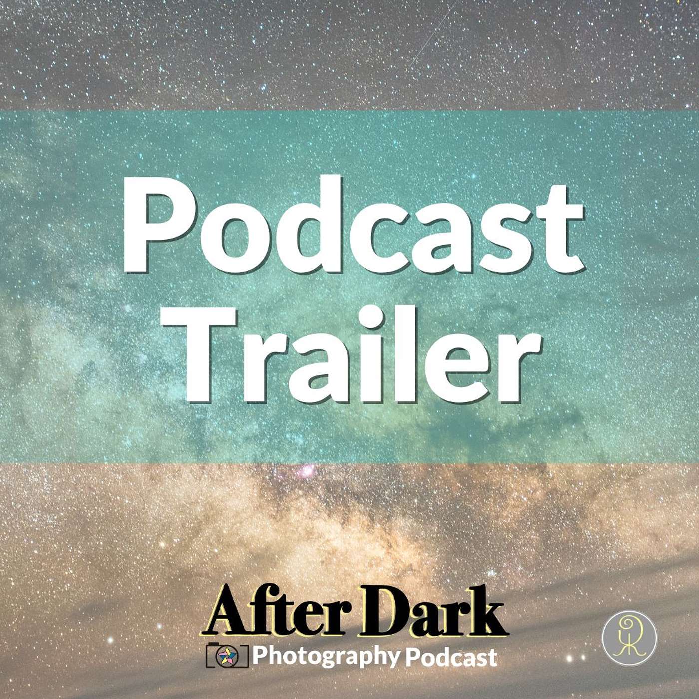 After Dark Photography Podcast Trailer