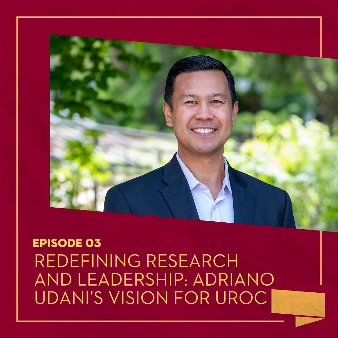Redefining Research and Leadership: Adriano Udani’s Vision for UROC episode artwork
