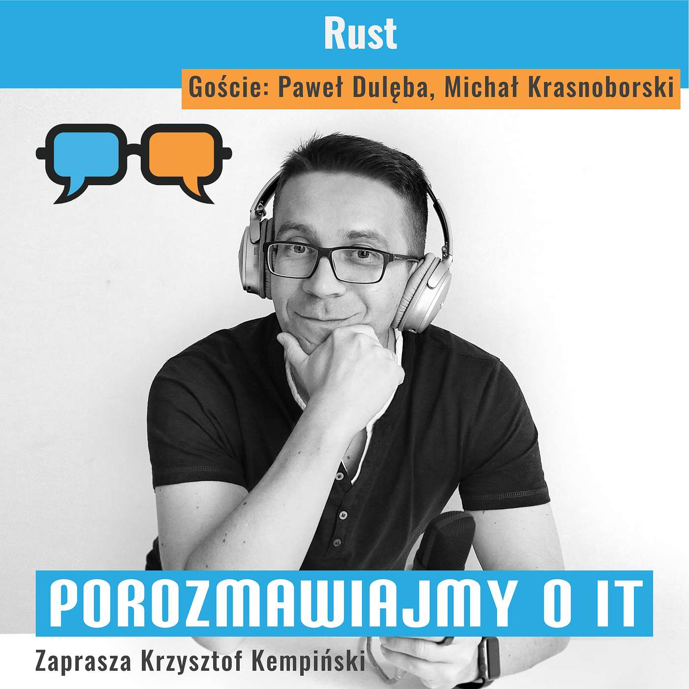 Rust. Goście: Paweł Dulęba, Michał Krasnoborski - POIT 156