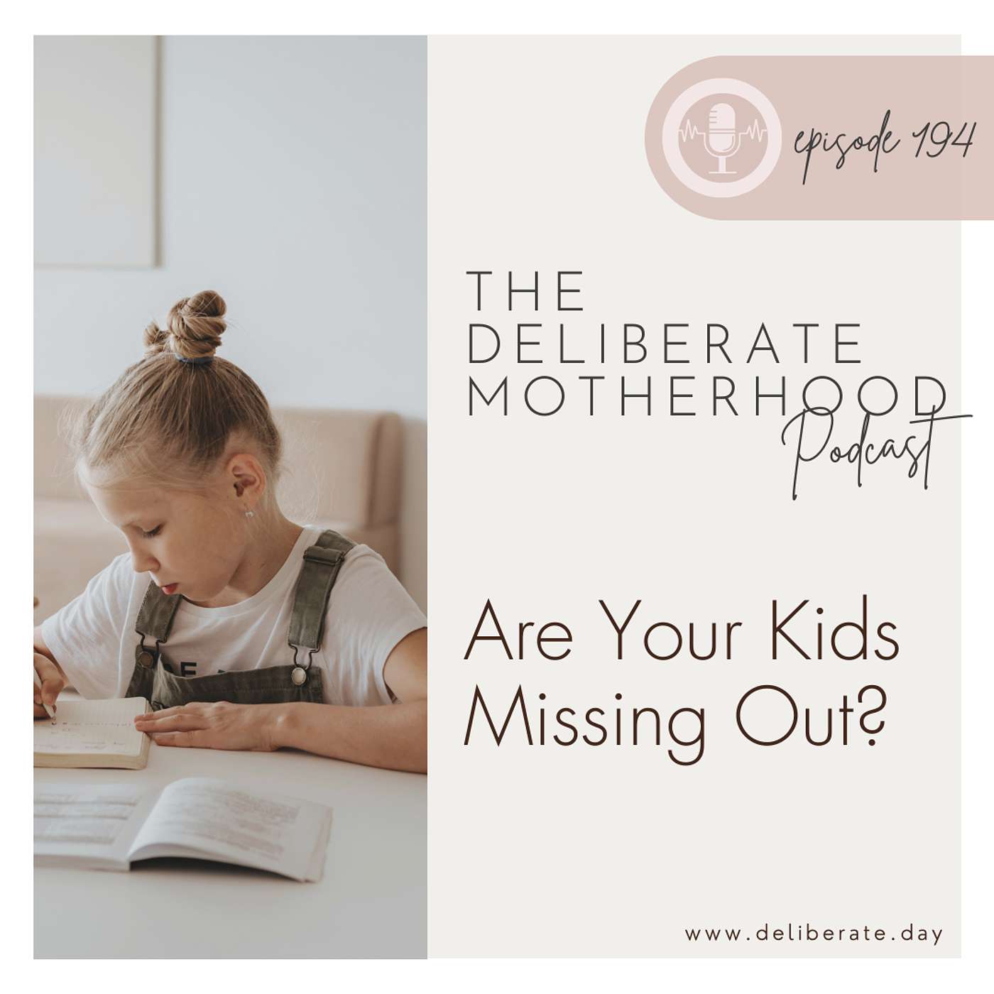 194. Are Your Kids Missing Out?
