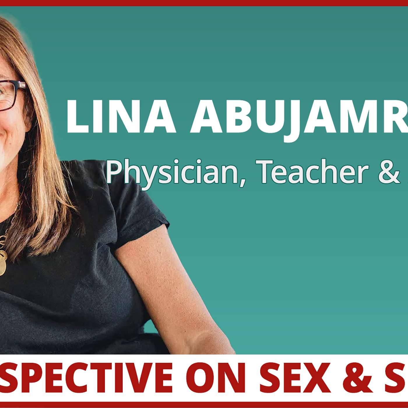 A Candid Conversation with Lina Abujamra - On Sex & Shame