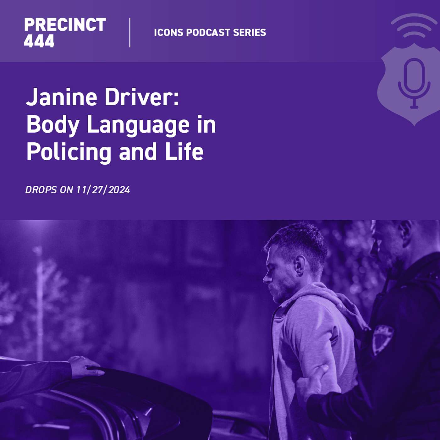 Icons | Janine Driver: Body Language in Policing and Life