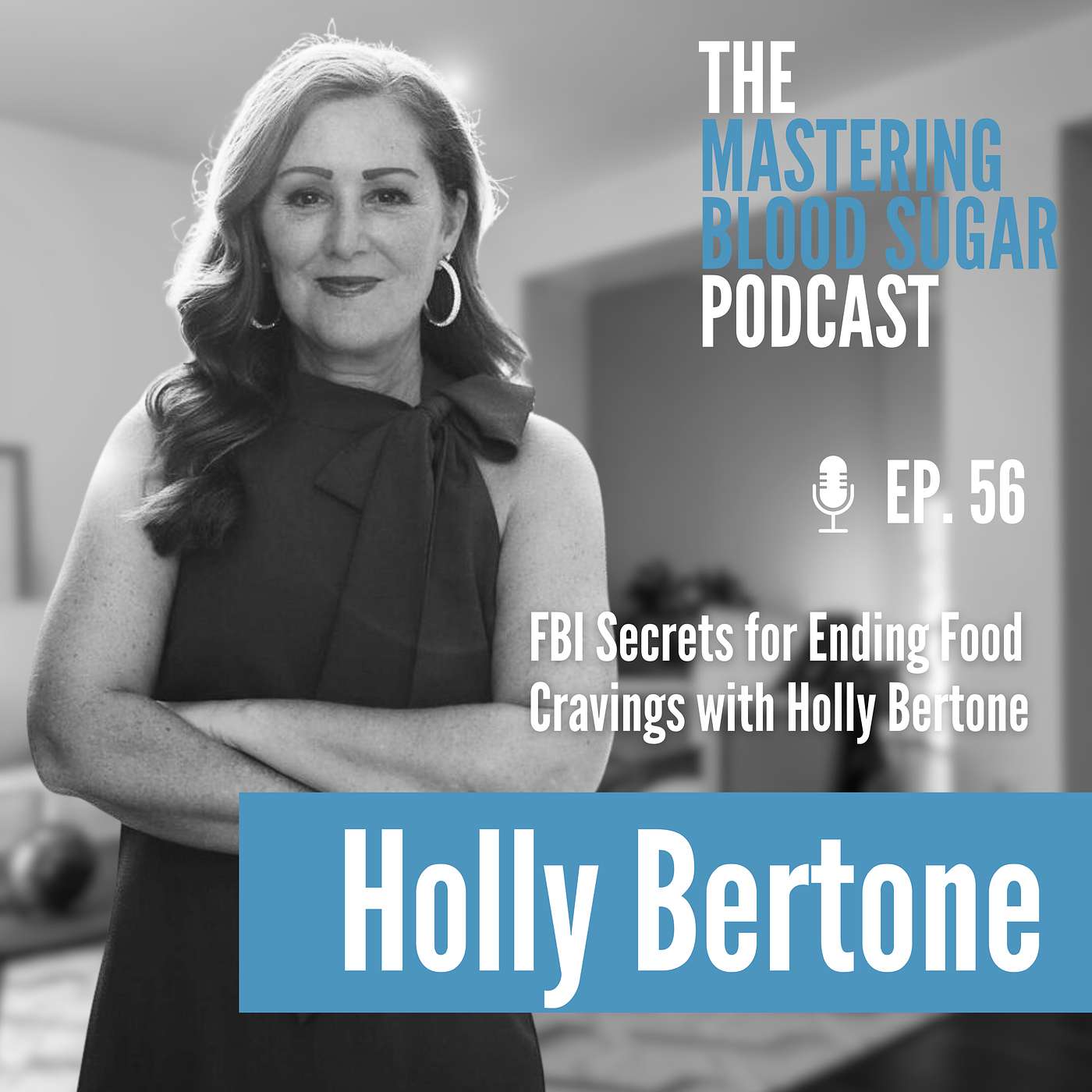 FBI Secrets for Ending Food Cravings with Holly Bertone