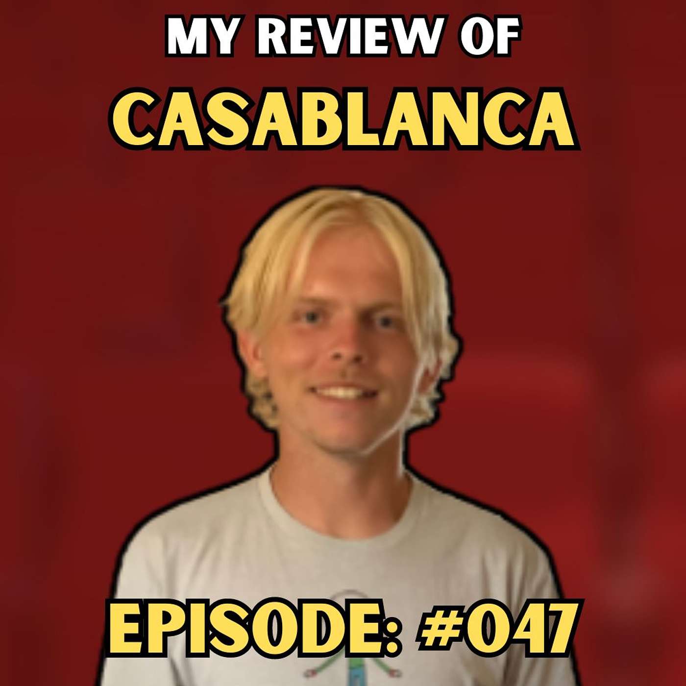 Critiquing with Carr - Critiquing with Carr EP. #047 - CASABLANCA