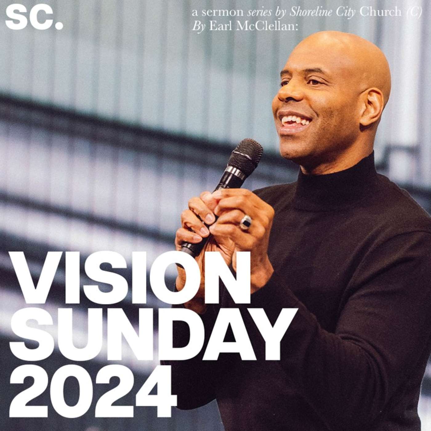 Vision Sunday | Built To Last | Pastor Earl McClellan