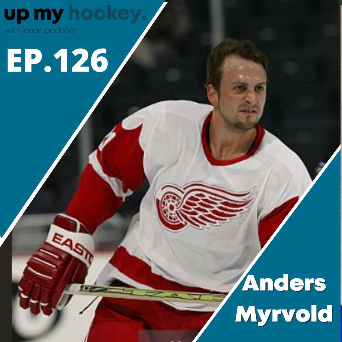 EP.126 - Anders Myrvold - 1st Norwegian player to make it to the NHL & former Red Wing