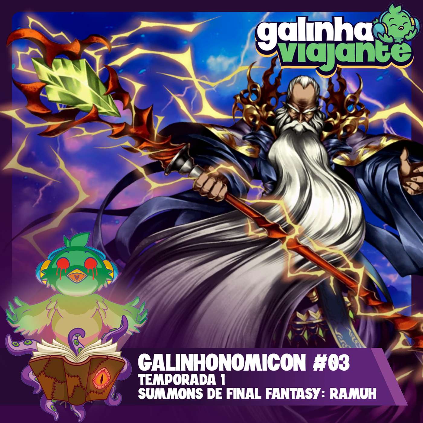 Galinhonomicon #03: Ramuh (Final Fantasy)