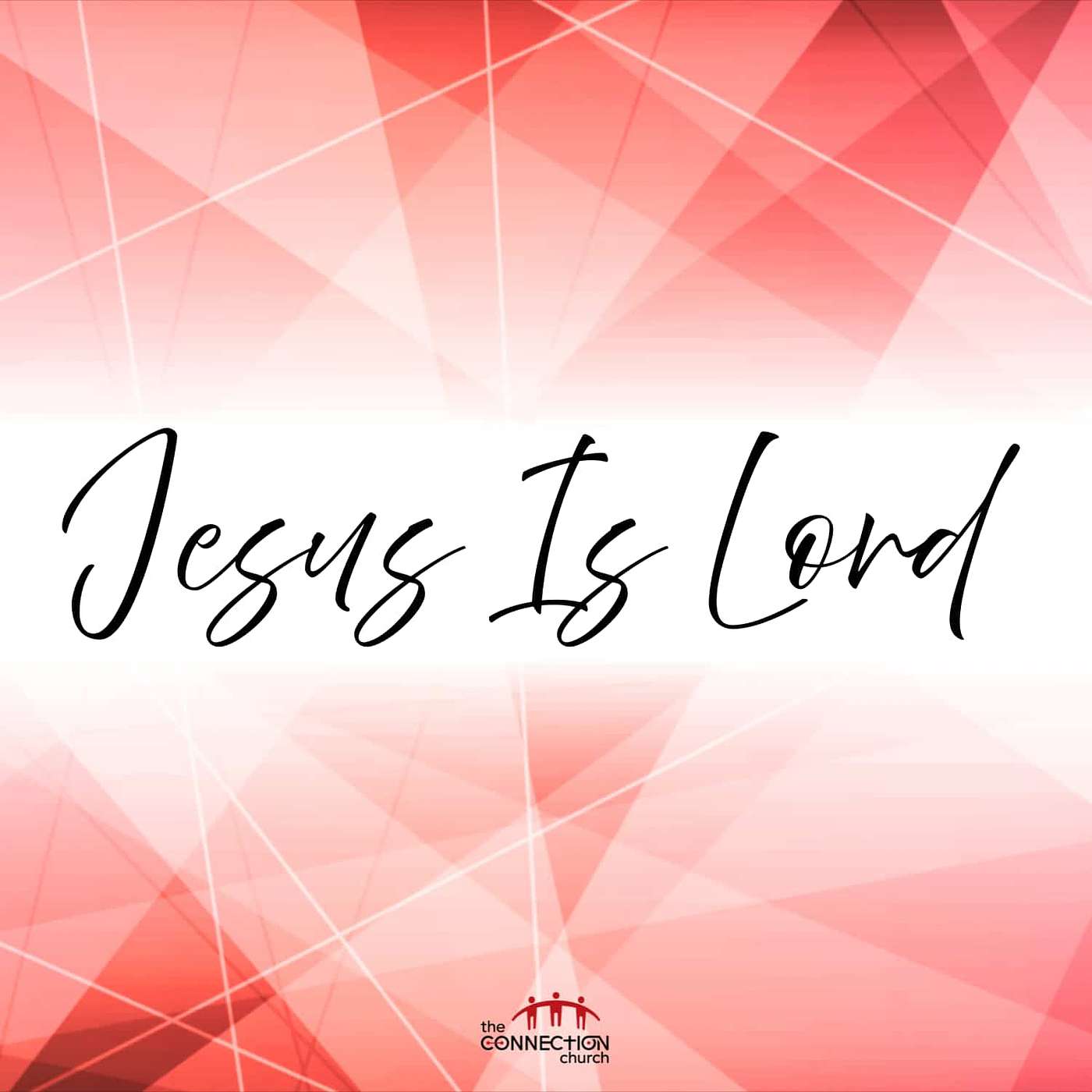 Jesus is Lord, part 3 episode artwork