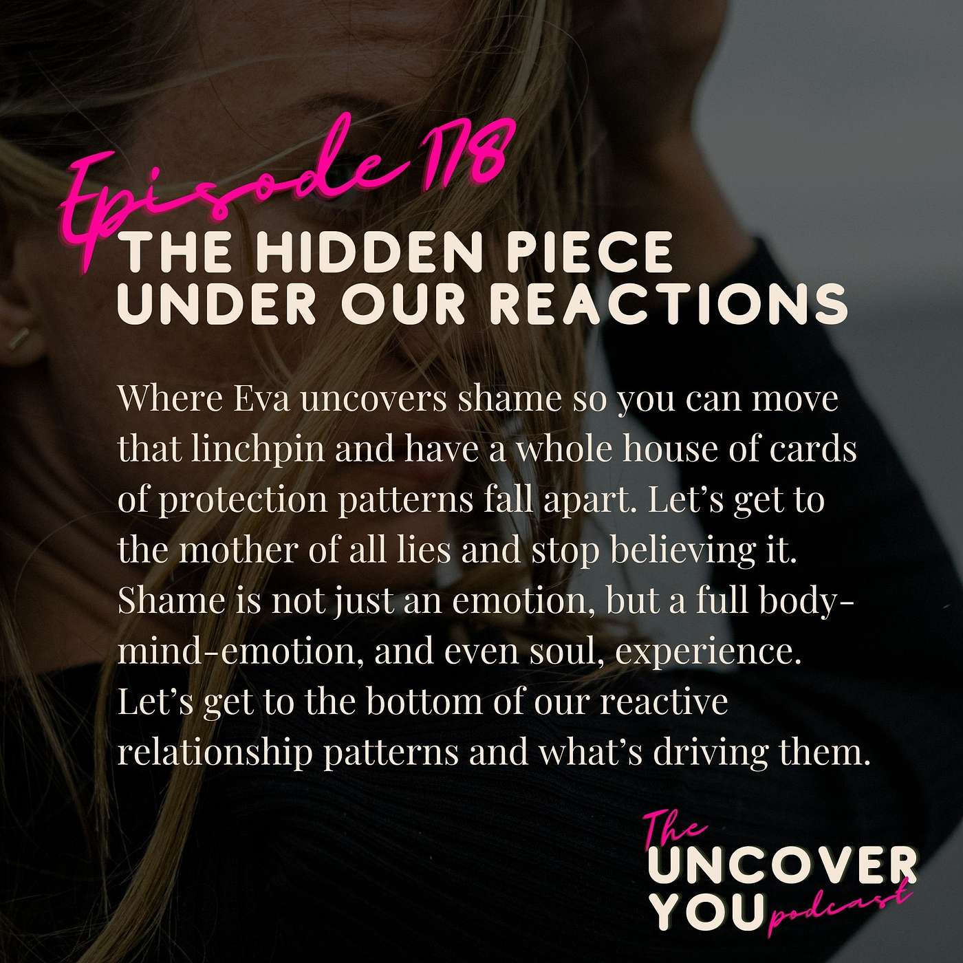 Ep 178: The hidden piece under our reactions Ep 178: The hidden piece under our reactions