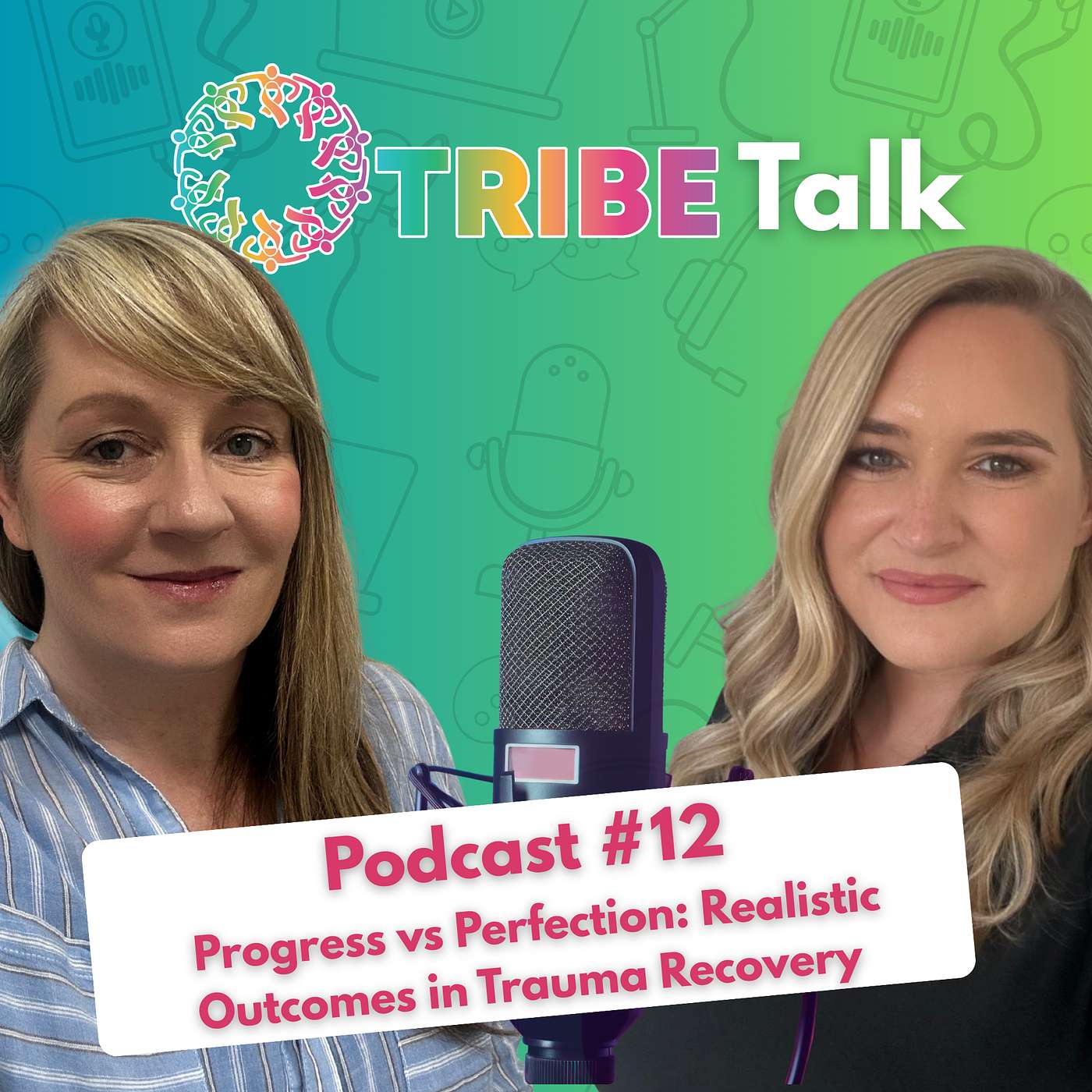 Progress Vs Perfection: Realistic Outcomes In Trauma Recovery | #TRIBE Talk - Ep. 12 episode artwork