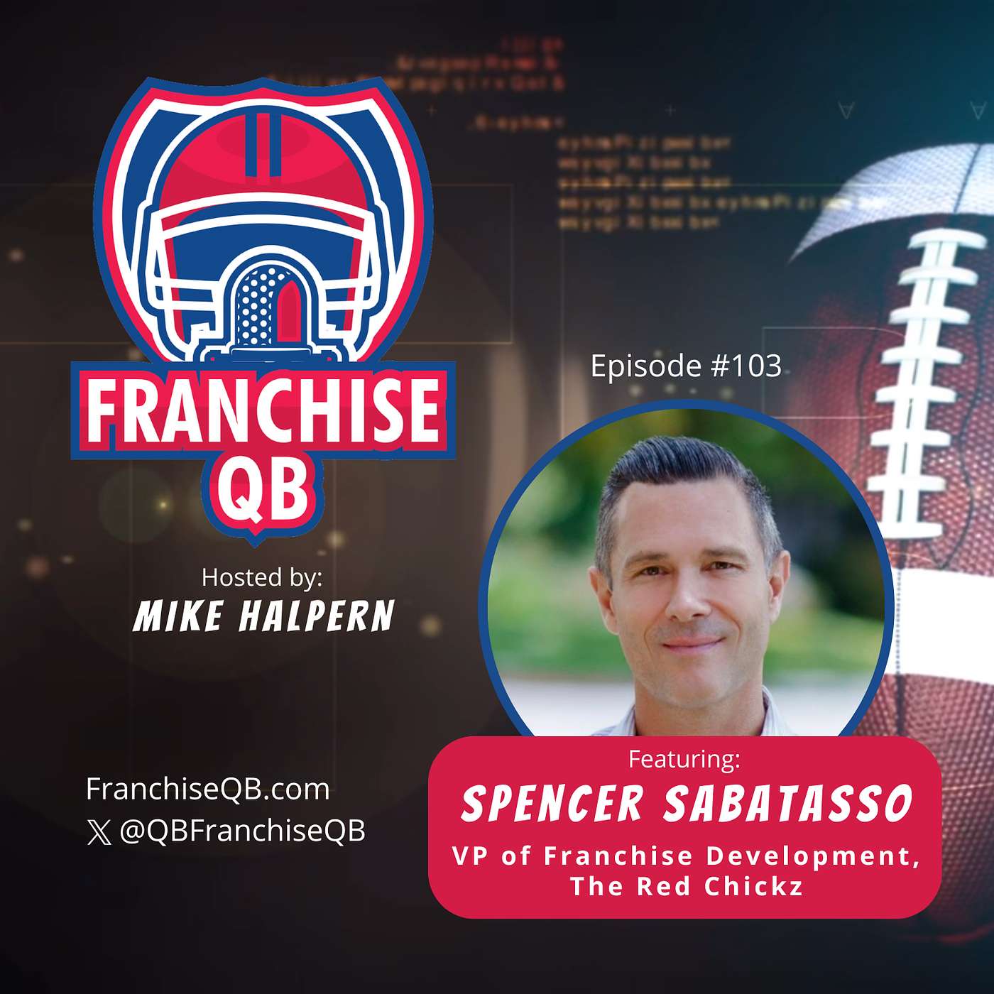 Episode 103: Why The Red Chickz is the Next Billion-Dollar Chicken Brand | Spencer Sabatasso, VP of Development