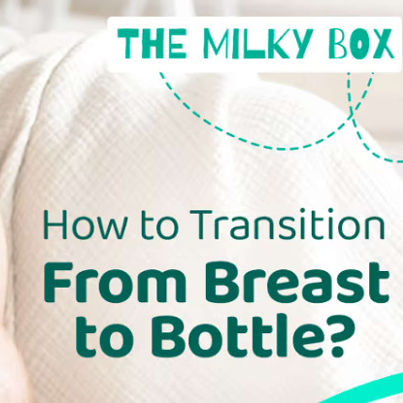 How to Transition From Breast to Bottle?