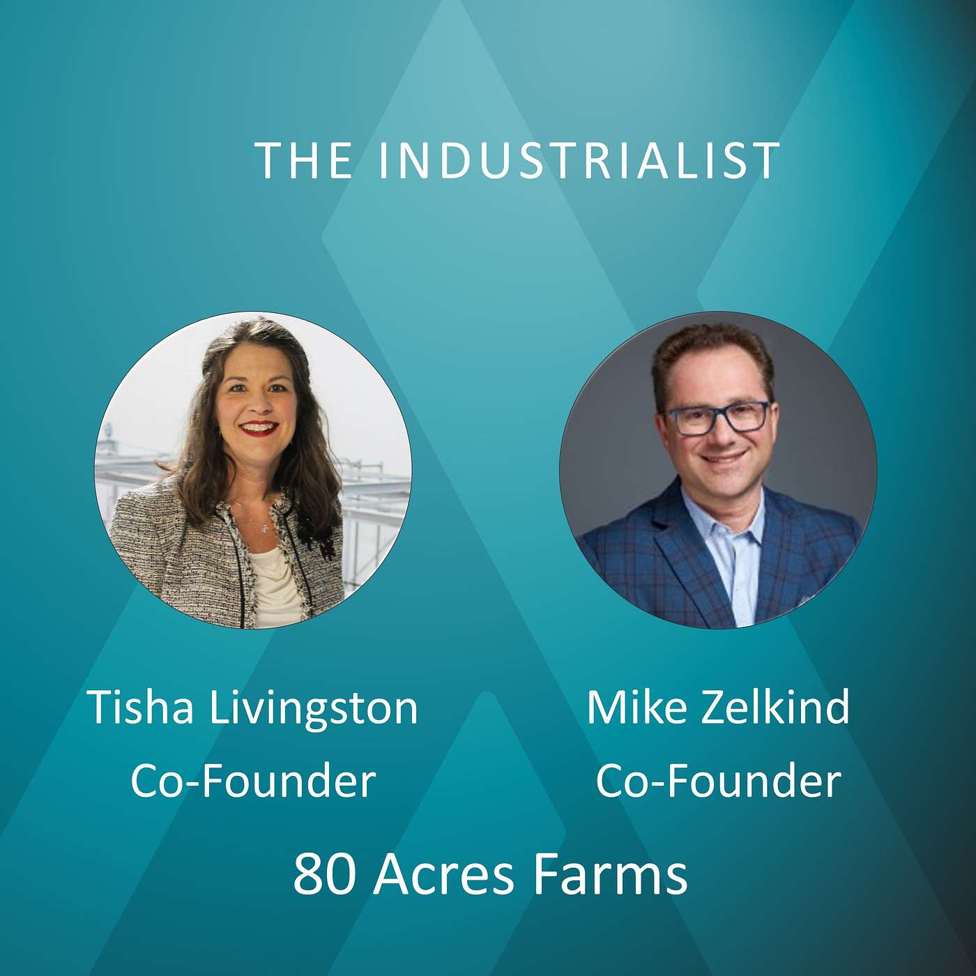 Revolutionizing Food Production: A Deep Dive with 80 Acres Farms Co-Founders Tisha Livingston and Mike Zelkind