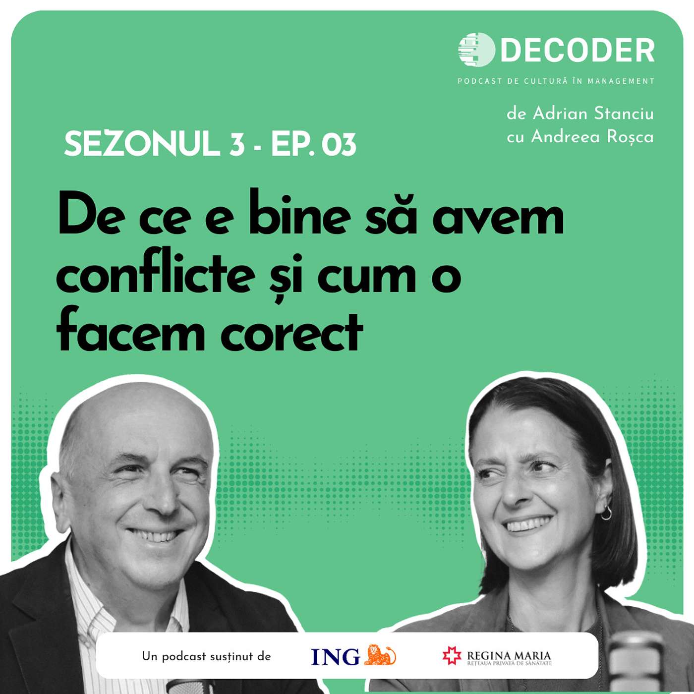 Sezonul 3, Episodul 3 - De ce e bine să avem conflicte și cum o facem corect