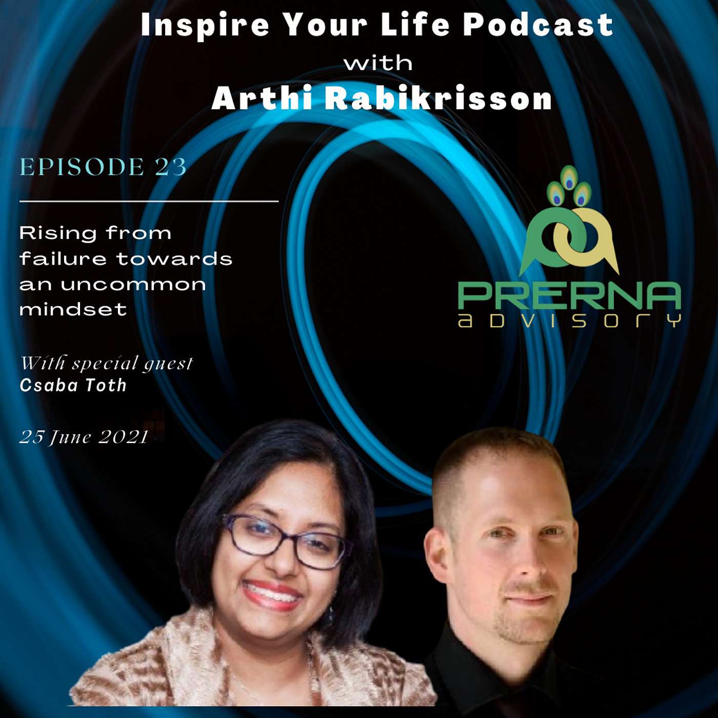 The \'Inspire your Life\' Podcast with Arthi Rabikrisson