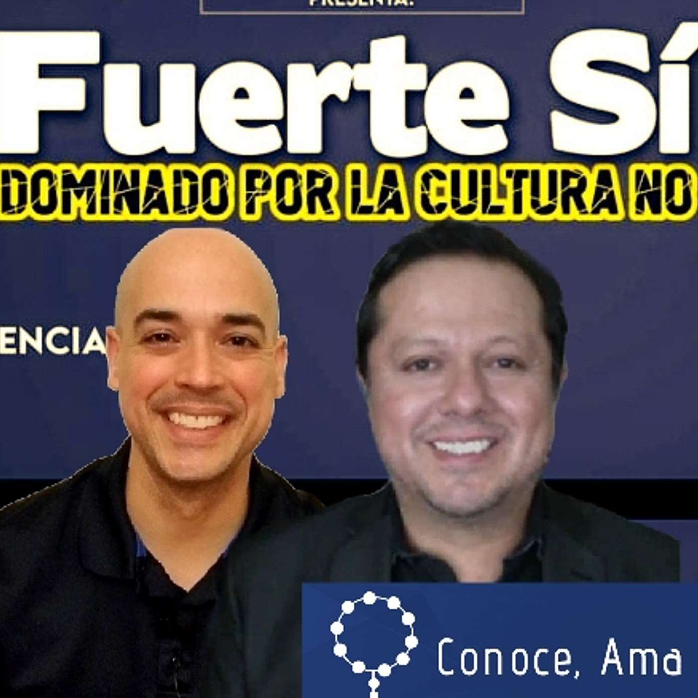 Episodio 361: 💪¡Fuerte Sí 👏Dominado por la cultura NO!🙏 Amenazas del modernismo y el progresismo🤷‍♂️Gerardo García episode artwork