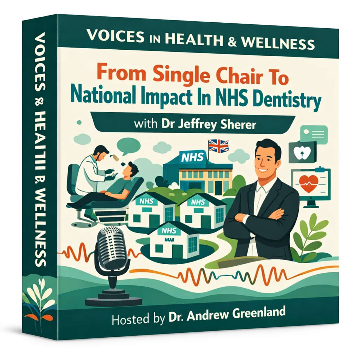 From Single Chair To National Impact In NHS Dentistry with Dr Jeffrey Sherer episode artwork