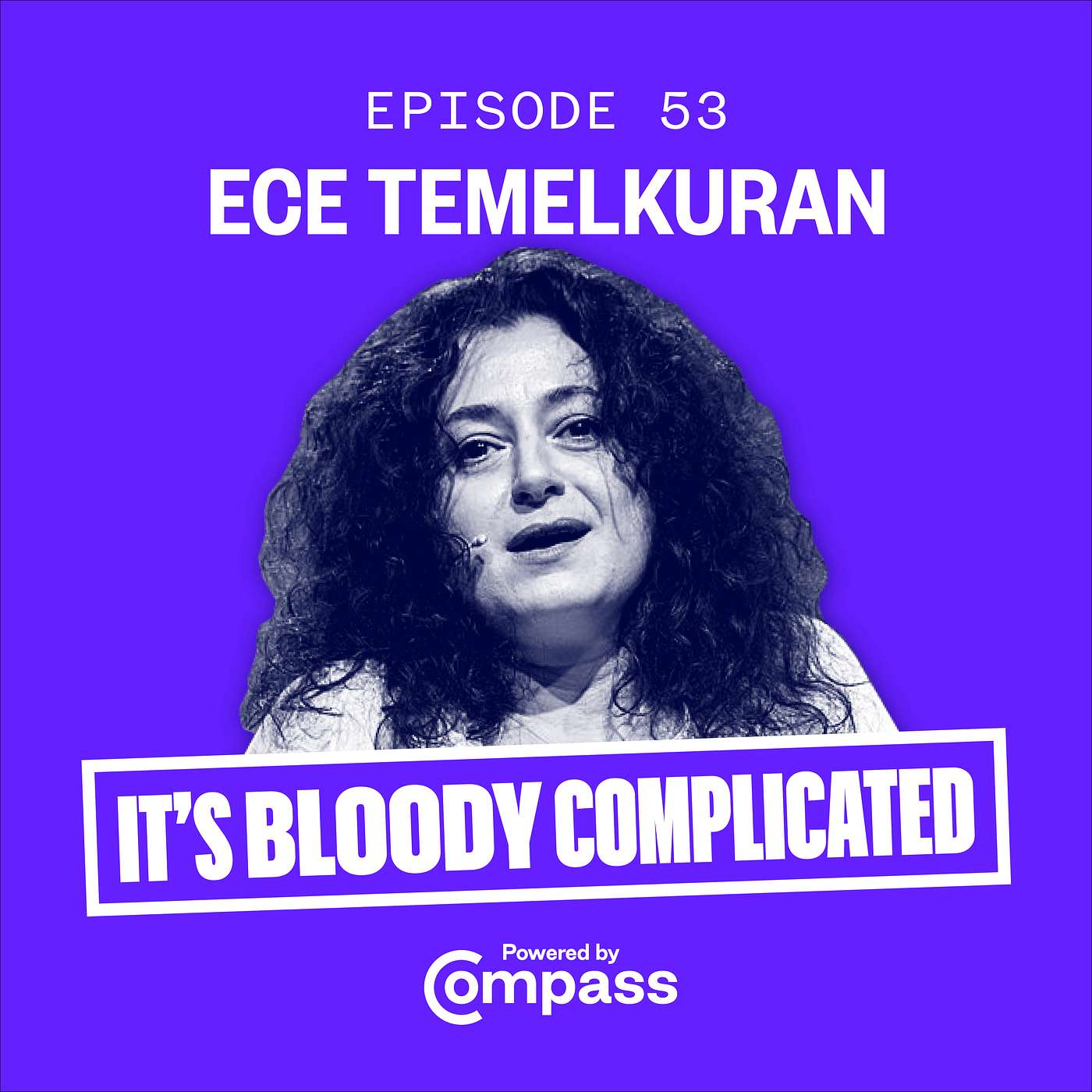 It\'s Bloody Complicated - A Compass Podcast