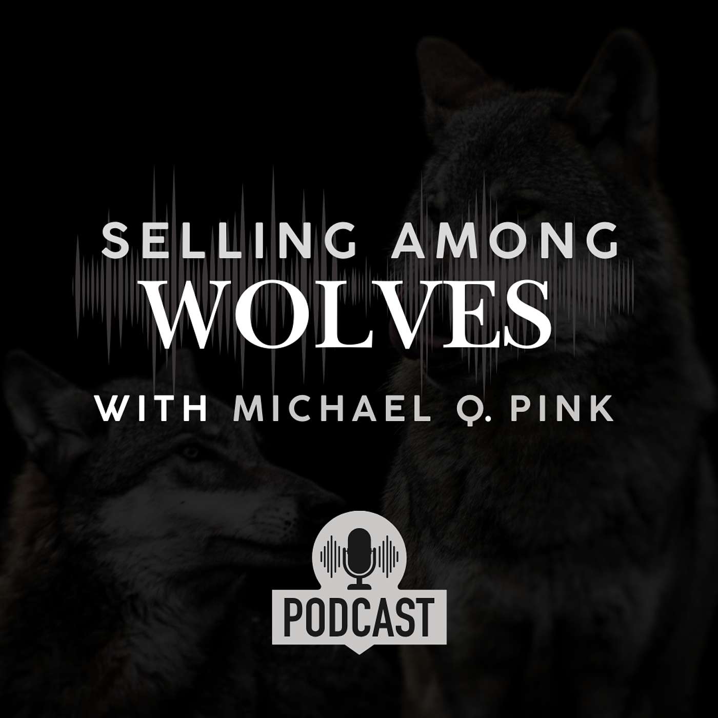 Selling Among Wolves - Without Joining The Pack! 