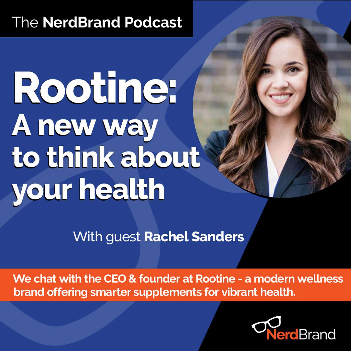 Rootine: A new way to think about your health with Rachel Sanders episode artwork