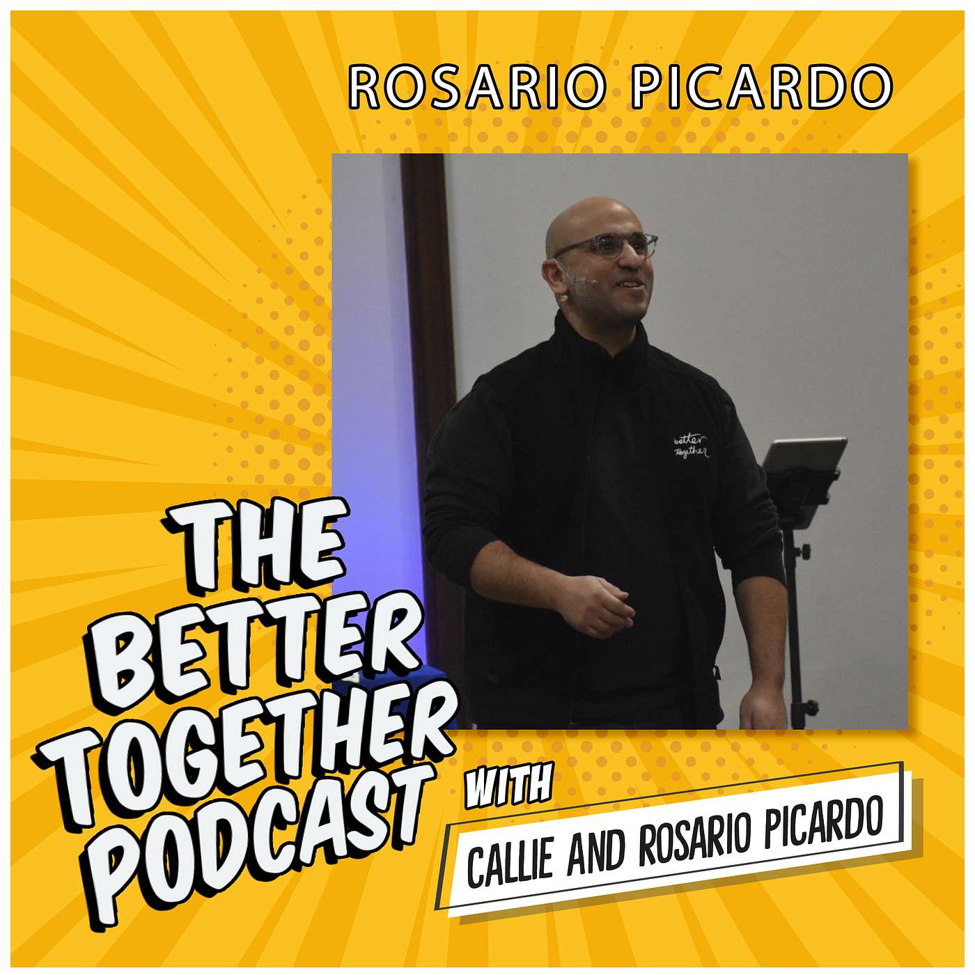 The Better Together Podcast with Callie and Rosario \