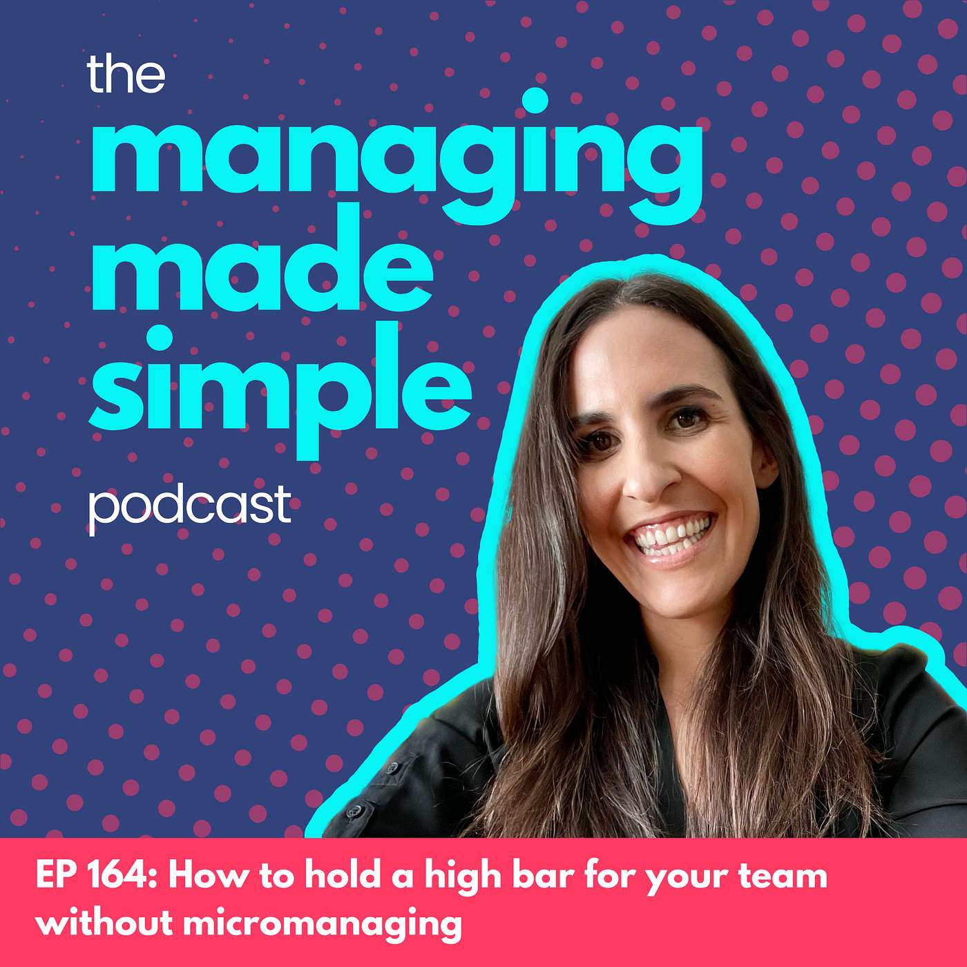 Holding a high standard without micromanaging