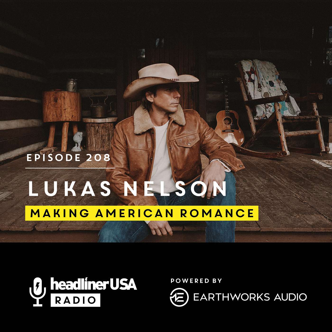 Headliner USA 208: Lukas Nelson: Making American Romance