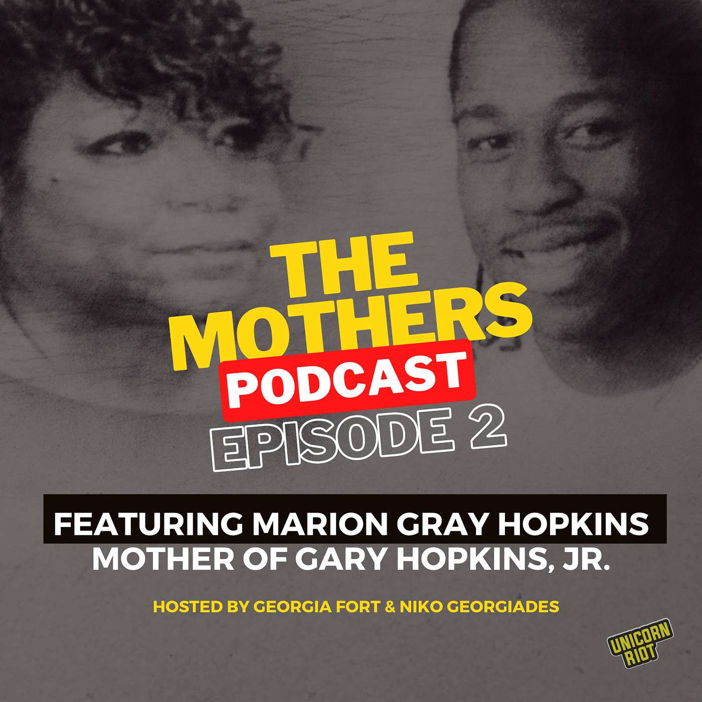 The Mothers Podcast by Unicorn Riot