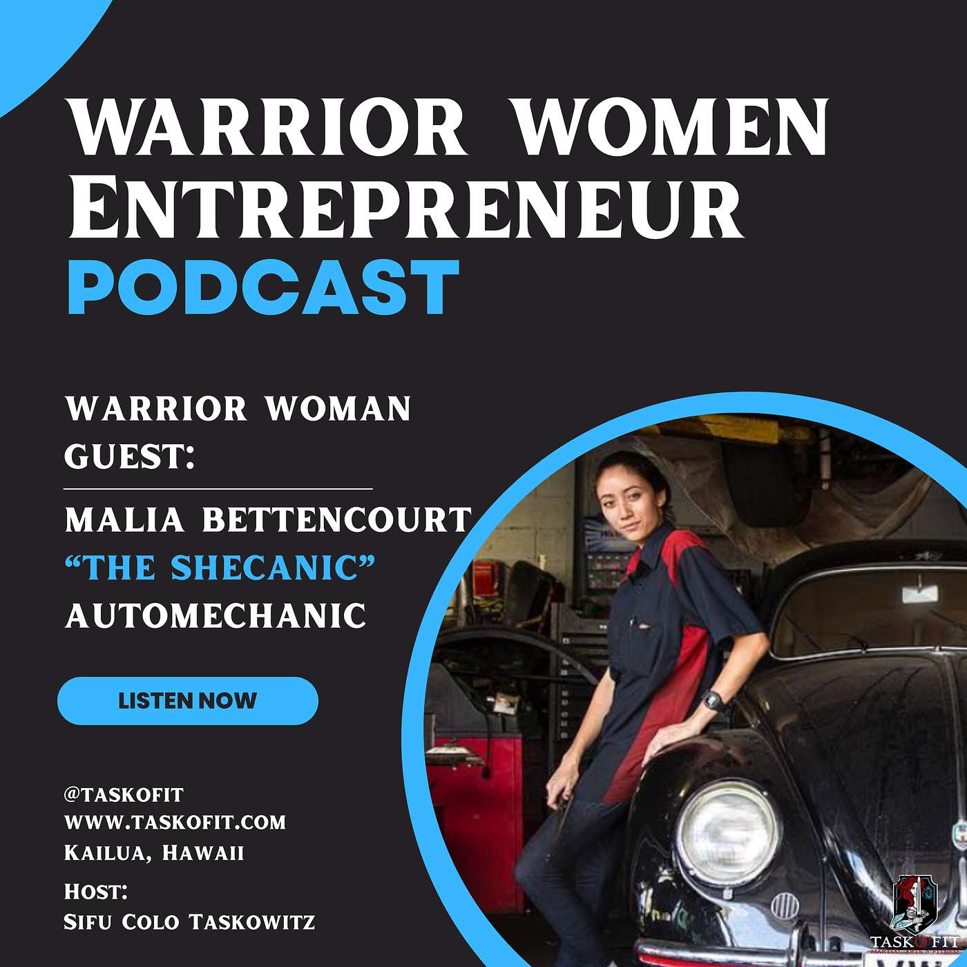 Warrior Woman Guest- Malia Bettencourt "The Shecanic" of Kailua