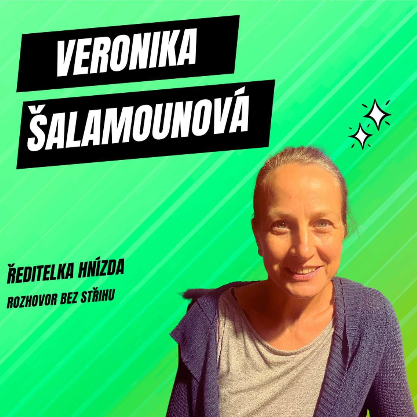 52. Veronika Šalamounová - ředitelka Hnízda