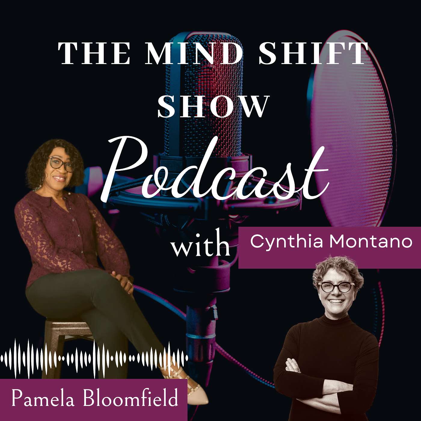 The MindShift Show with Pamela E. Bloomfield