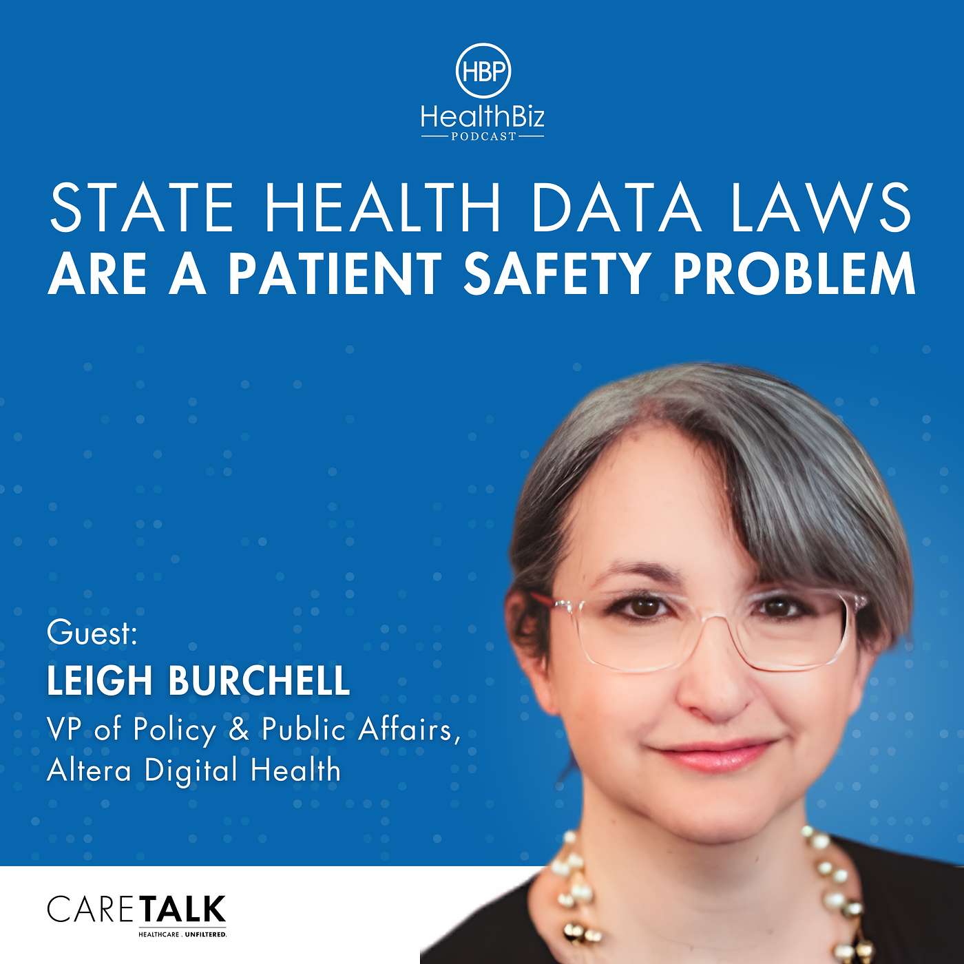 State Health Data Laws Are a Patient Safety Problem w/ Leigh Burchell, Altera Digital Health episode artwork