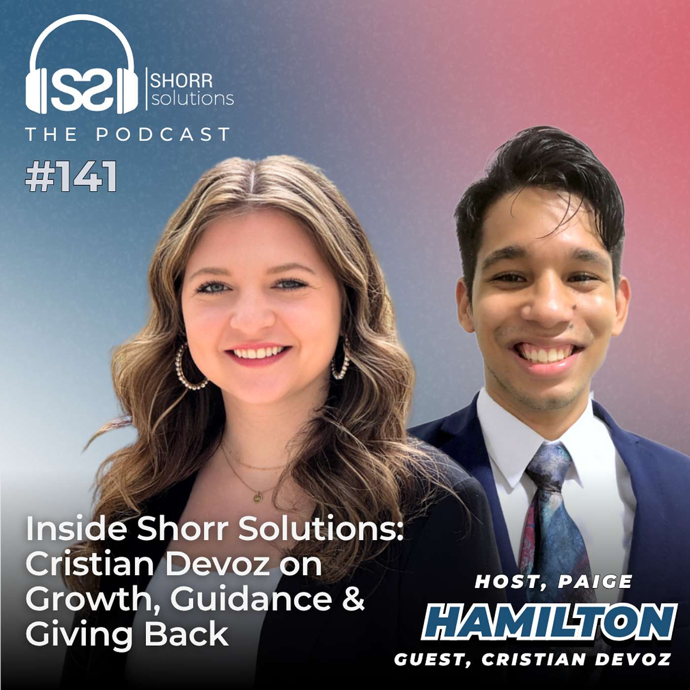 Ep. 141 - Inside Shorr Solutions: Cristian Devoz on Growth, Guidance and Giving Back