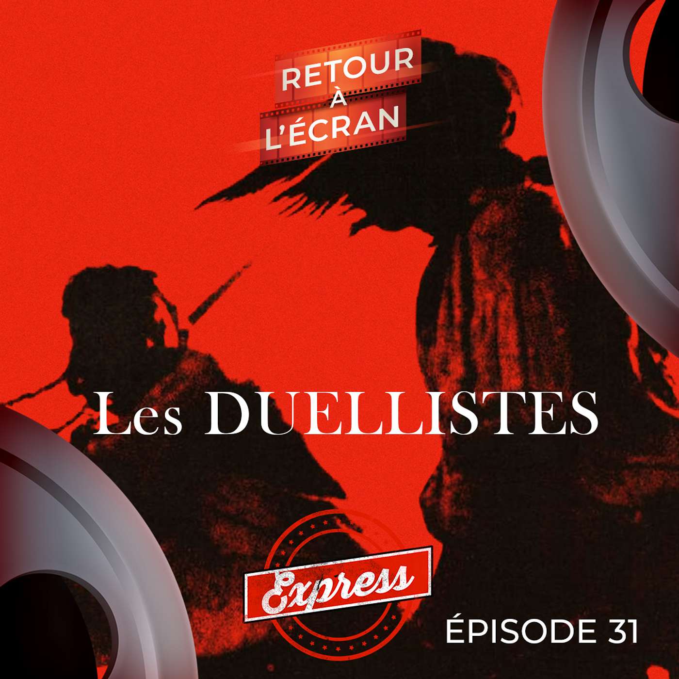 Retour à l'Écran Express - Les Duellistes
