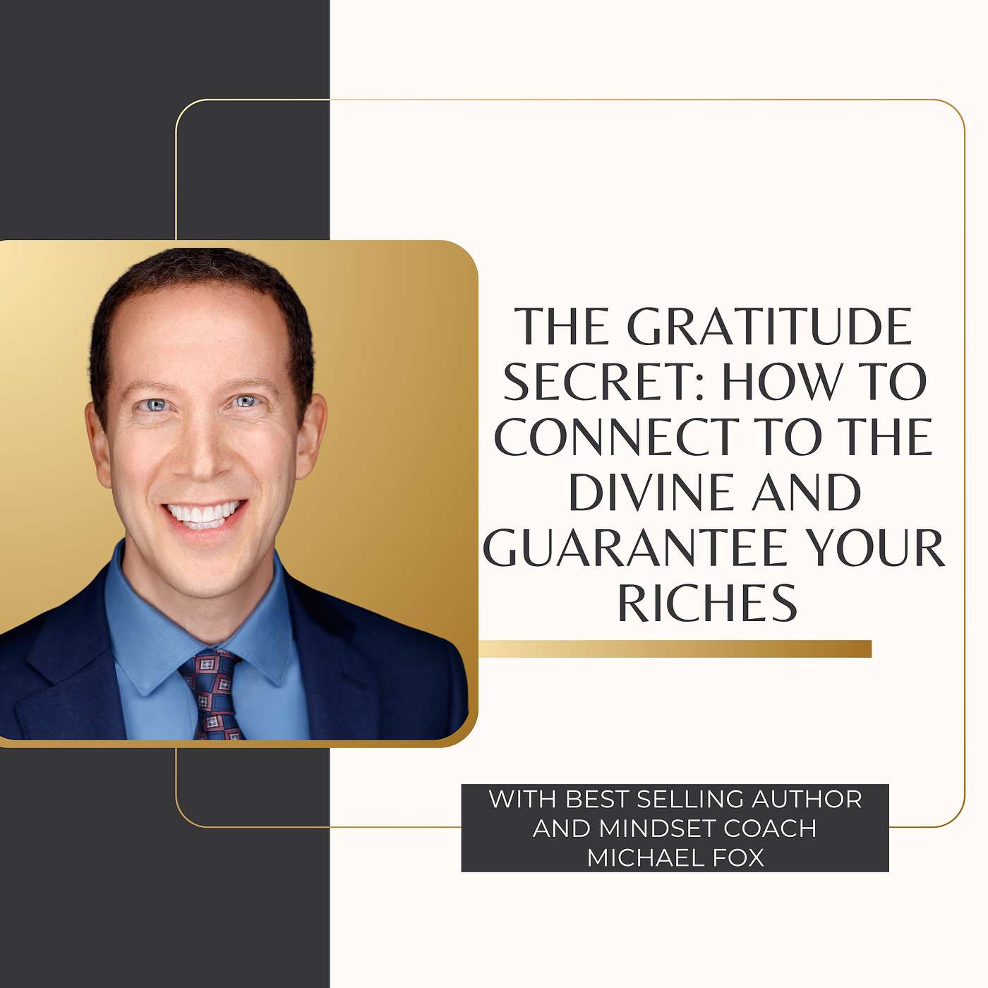 The Gratitude Secret: How to Connect to the Divine and Guarantee Your Riches