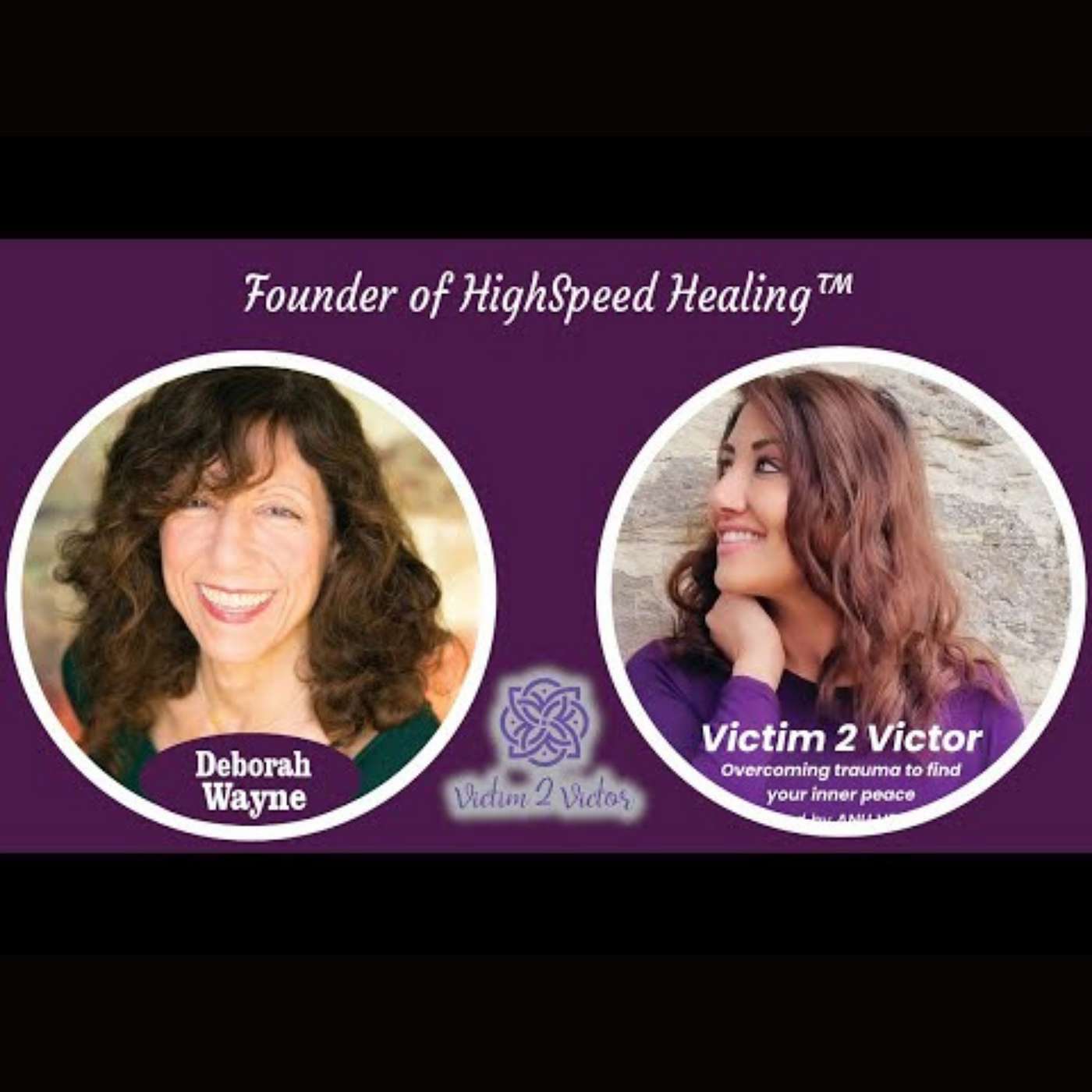 Healing From Abuse & Trauma - Victim 2 Victor