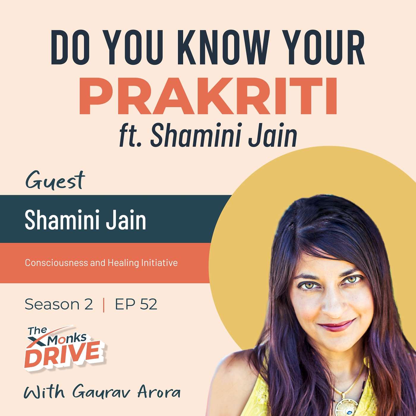 S2 E52 : Do You Know Your Prakriti ft. Shamini Jain