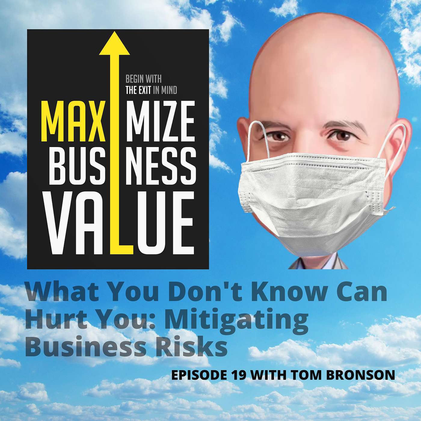 What You Don't Know Can Hurt You: Mitigating Business Risks (#19) episode artwork