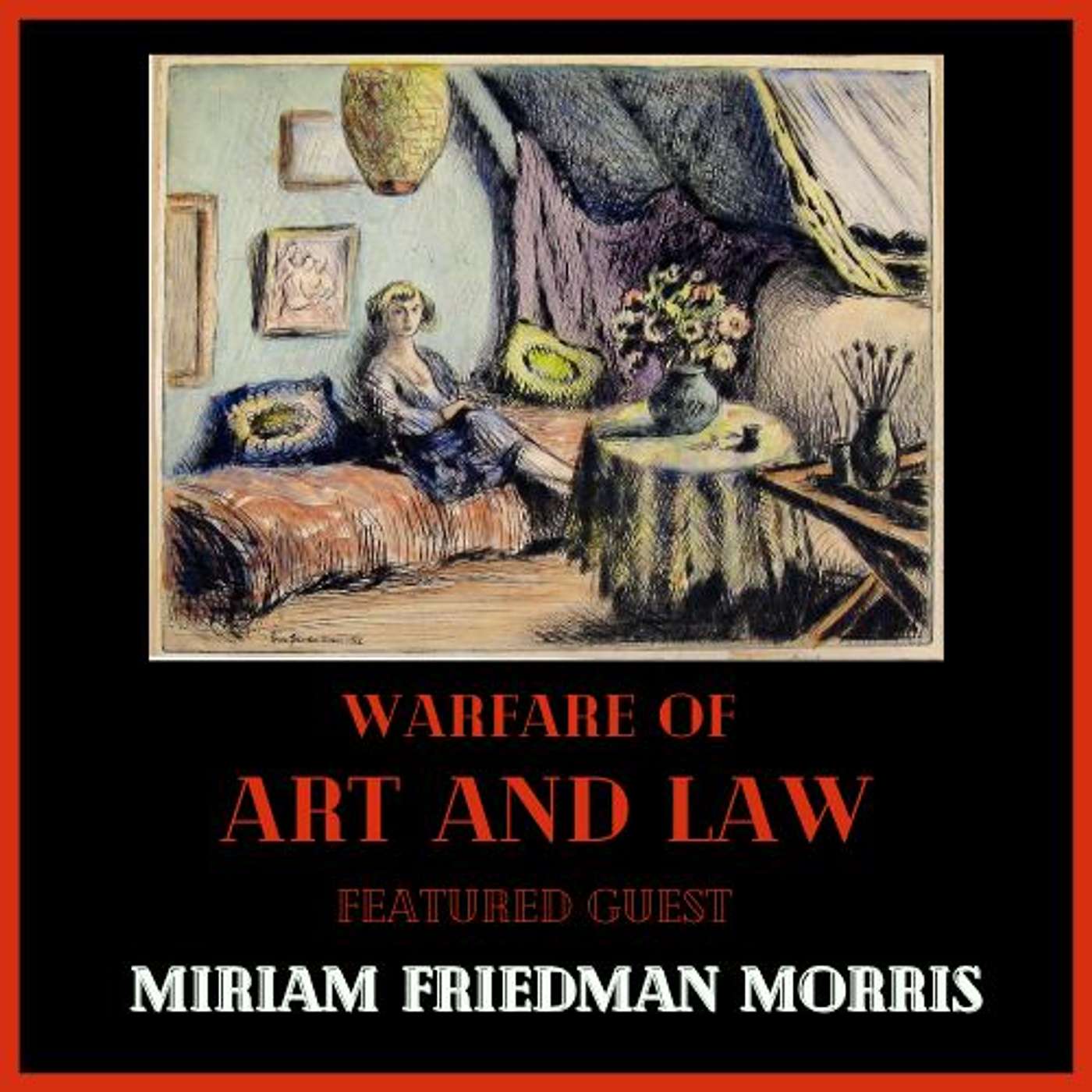 Warfare of Art & Law Podcast