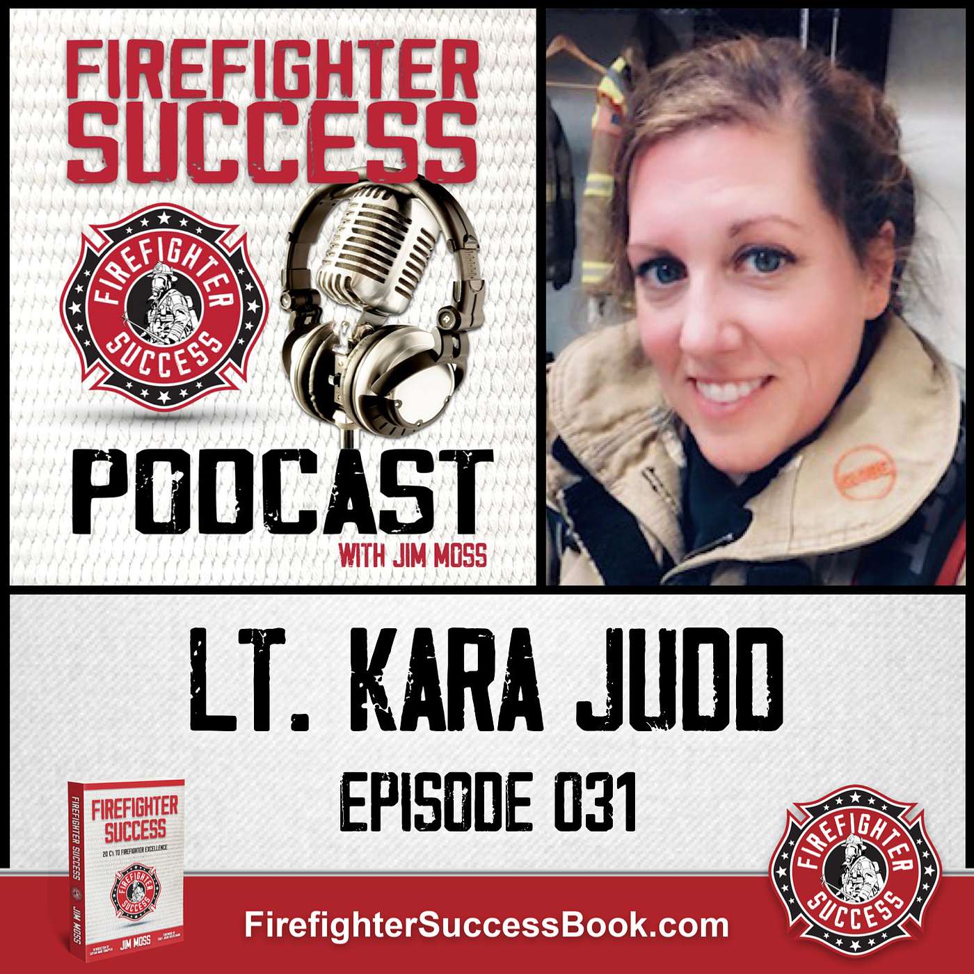 FIREFIGHTER SUCCESS PODCAST