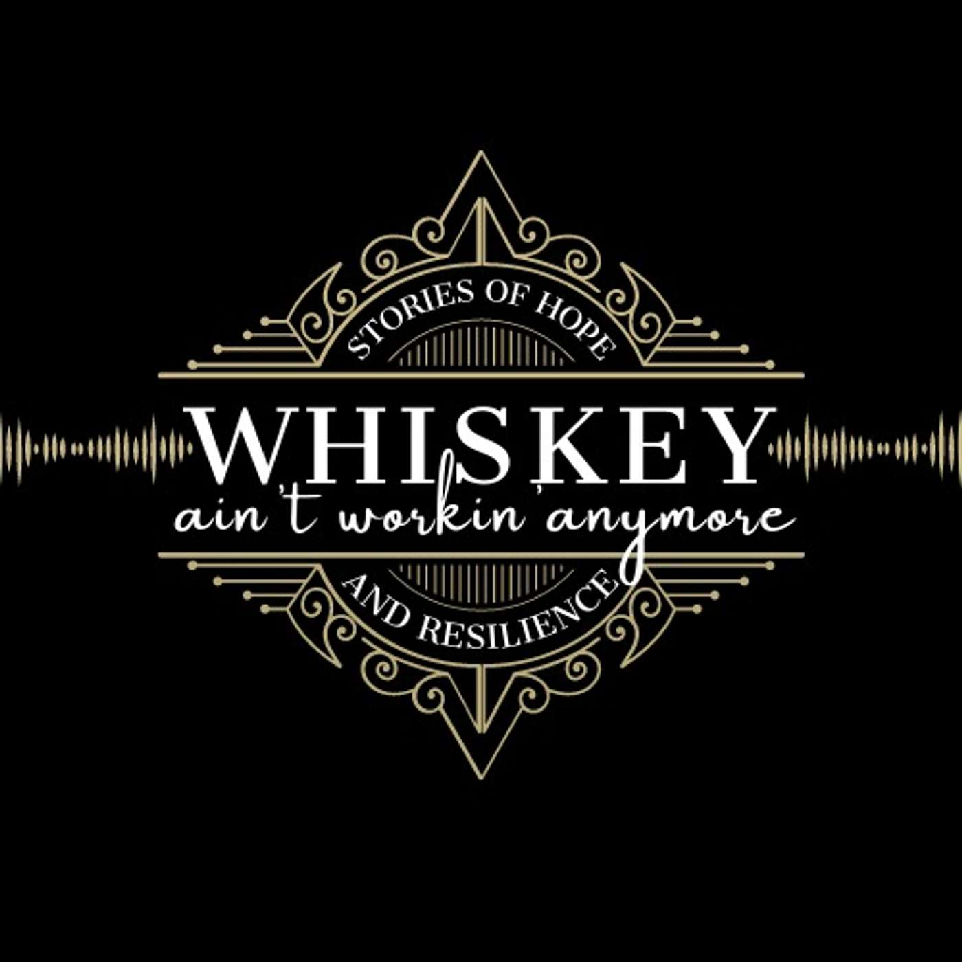 Whiskey Ain’t Workin’ Anymore