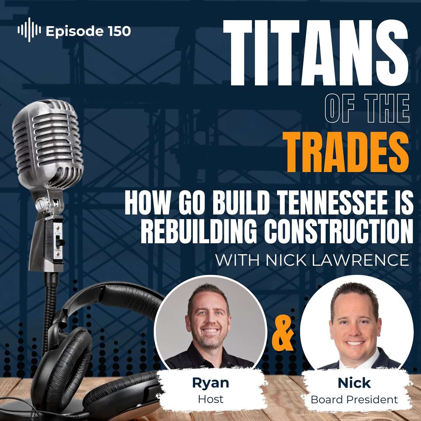 Titans of the Trades | Straight-Talk for Scaling Your Construction Business
