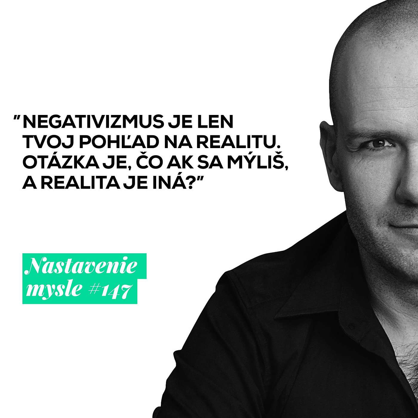 Ako sa vyliečiť z negativizmu | #NM147 episode artwork