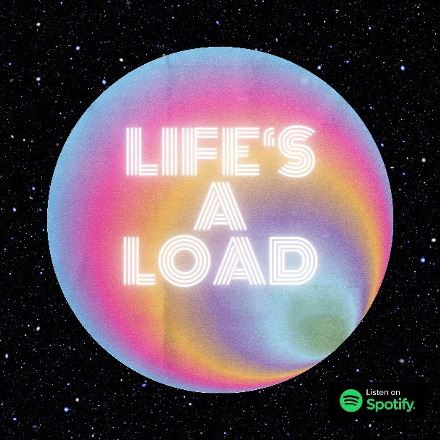 Life's A Load