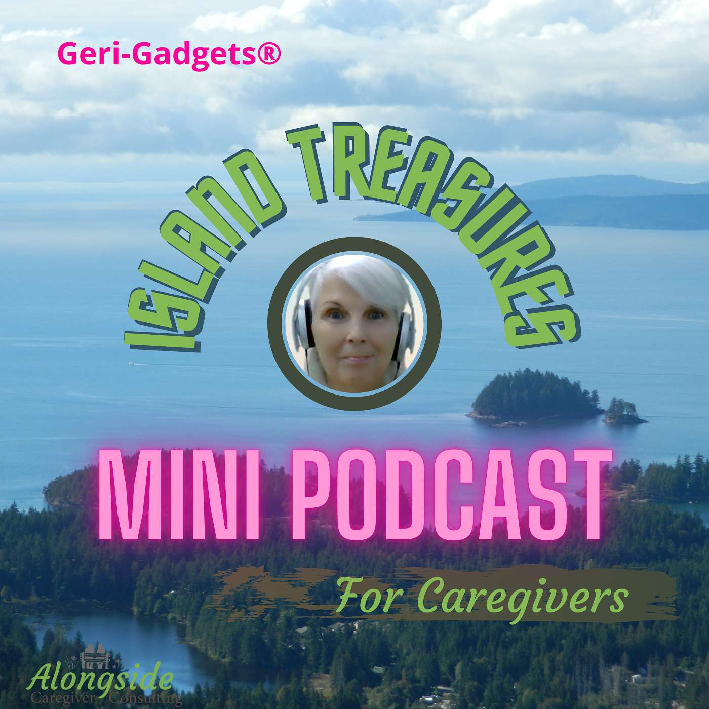Island Treasures Mini Podcast: Geri-Gadgets®