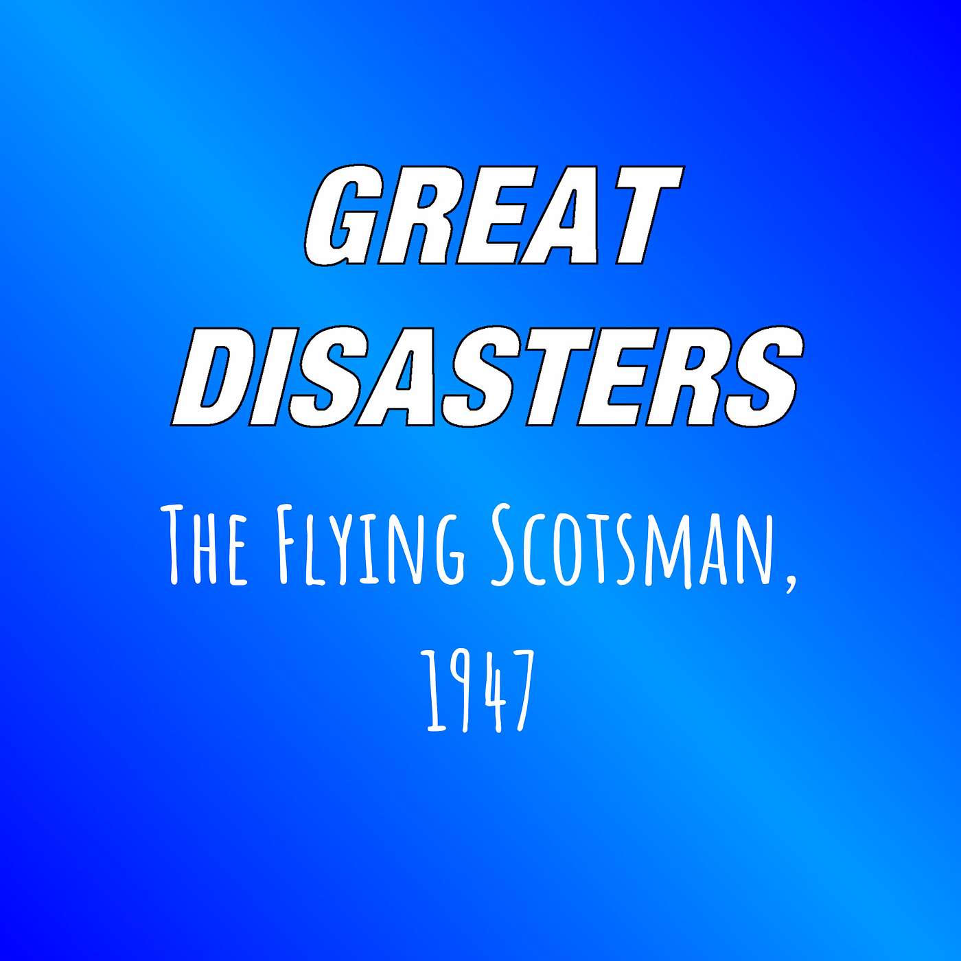 Great Disasters