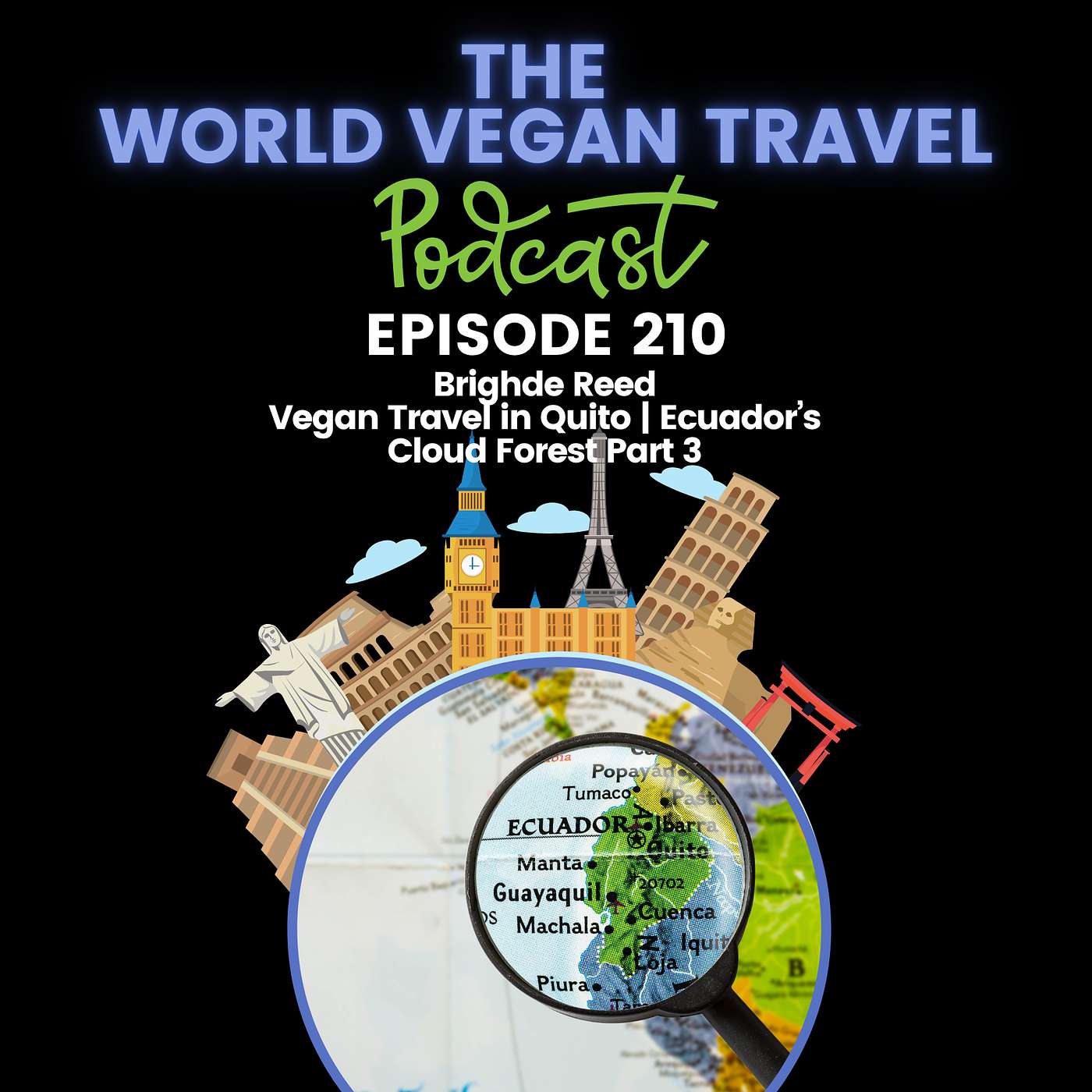 Vegan Travel in Quito | Ecuador’s Cloud Forest Part 3