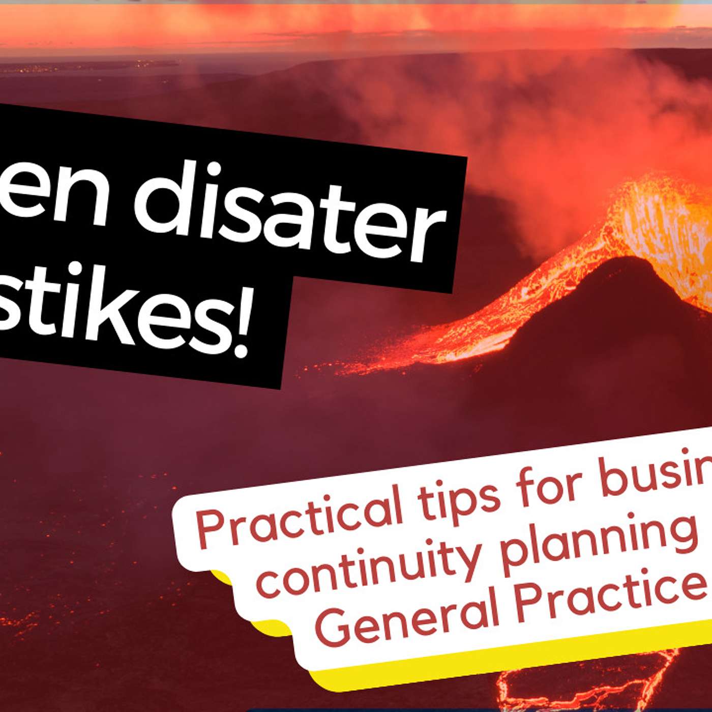 Effective General Practice business continuity plans for when disaster strikes