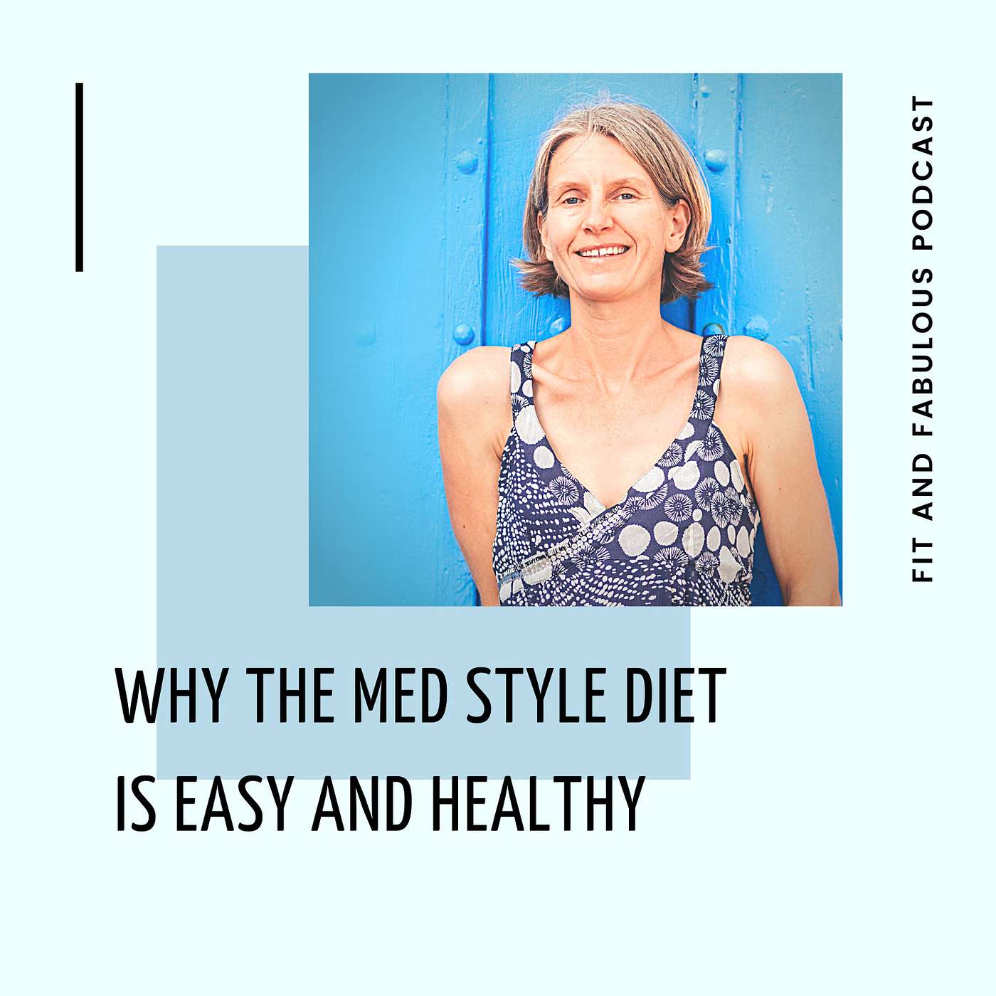 Why the Med Style Diet is Easy and Healthy Episode 127 episode artwork